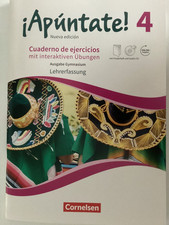 Apuntate 4 Nueva Edicion. Cuaderno de ejercicios. Lehrerfassung Lösungen Gym.