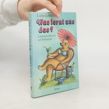 Was lernt uns das?  |  Luise