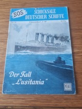 SOS Schicksale deutscher Schiffe Band 78 der Fall Lusitania