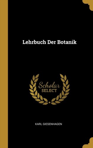 Giesenhagen lehrbuch der - -,