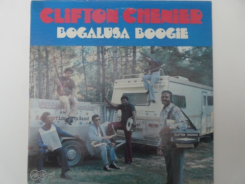 Clifton chenier bogalusa - chenier,