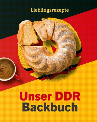 Unser ddr backbuch alexandra - unser,