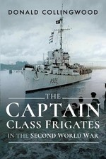 The Captain Class Frigates in