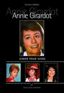Annie girardot aimer pour - annie,