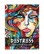 Destress Ausmalbuch für Erwachsene: Malvorlagen mit Abstrakten Tier-, Landschaf