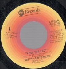 Buffy Sainte Marie Free the Lady 7" vinyl USA Abc 1976 B/w starwalker ABC12183