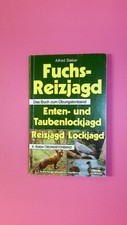 136035 Alfred Sieber FUCHS-REIZJAGD, ENTEN- UND TAUBENLOCKJAGD
