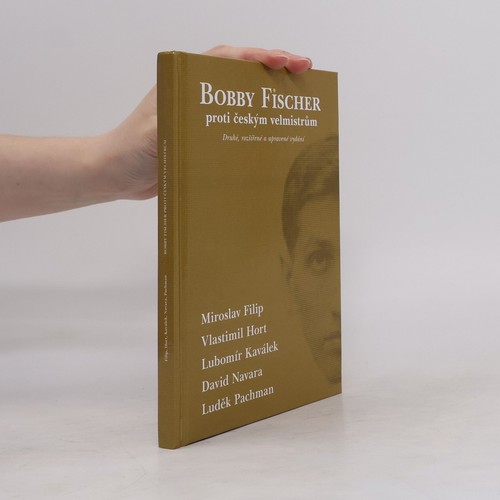 Bobby fischer proti - proti, českým