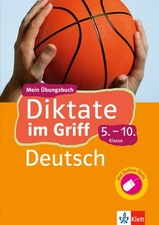 Klett Diktate im Griff Deutsch 5.-10. Klasse: Mein Übungsbuch für Gymnasium