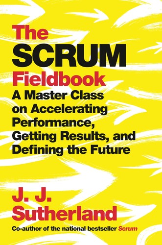The scrum fieldbook master - scrum, fieldbook: