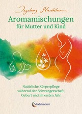 Aromamischungen für Mutter