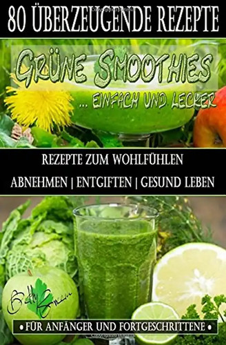 Grüne smoothies rezepte zum - grüne,