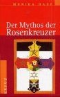 Der mythos rosenkreuzer - der,