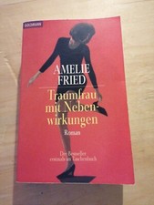 Traumfrau mit Nebenwirkungen von Amelie Fried 