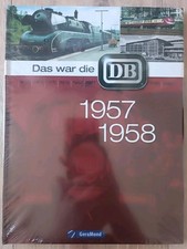 Das war die DB - 1957 - 1958