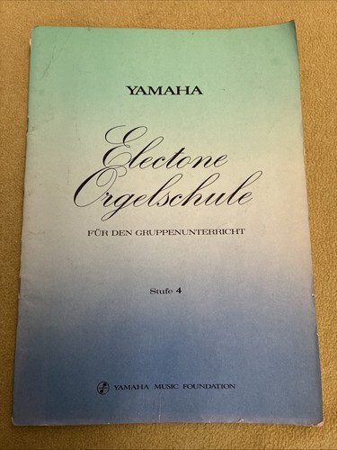 Yamaha electone orgelschule - yamaha,