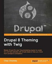 Drupal 8 Theming with Twig: Master Drupal 8's new Twig Buch Packt Publishing