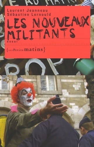 Les nouveaux militants - nouveaux,