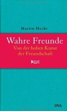 Wahre Freunde: Von der hohen