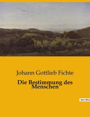 Die bestimmung des menschen - die,