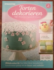 Torten dekorieren - Süße Kreationen kunstvoll verzieren +++ Heft 2