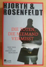 Die Toten, die niemand vermisst/Sebastian Bergman | Hjorth & Rosenfeldt