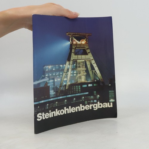 Steinkohlenbergbau -  , | 