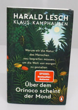 Über dem Orinoco scheint der Mond von Harald Lesch Klaus Kamphausen/Penguin Verl