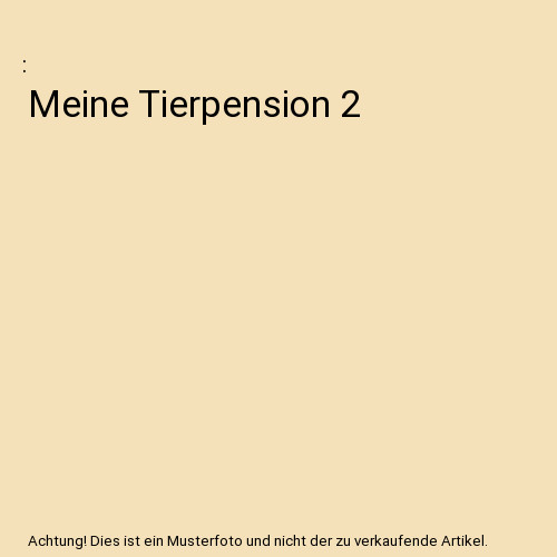 Meine tierpension - meine, 2
