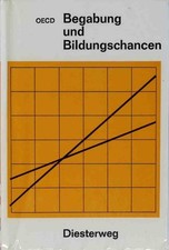 Begabung und Bildungschancen. Eine Veröffentlichung der OECD. Widmaier, Hans Pet