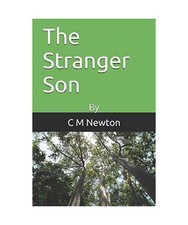 The Stranger Son, C M Newton
