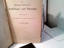Die allgemeine chirurgische Pathologie und Therapie in fünfzig Vorlesungen. Ein 