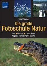 Die große Fotoschule Natur