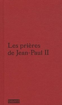 Les prières jean paul ii - les, jean-paul