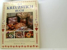 Das Kreuzstichbuch [eine Enzyklopädie der verschiedenen Techniken und inspiriere