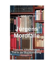 Jürgens Mordfälle 6: Tod