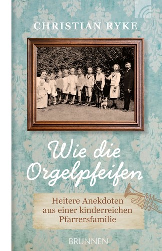 Wie die orgelpfeifen heitere - die,