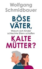 Böse väter kalte - böse, mütter?