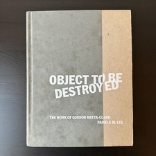 OBJECT TO BE DESTROYED: THE