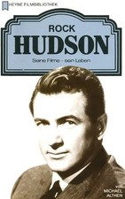 Rock Hudson. Seine Filme -