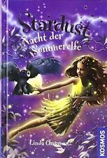 Stardust 07. Nacht der Sommerelfe von Linda Chapman | Buch | Zustand sehr gut