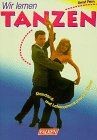 Wir lernen tanzen. Standard- und lateinamerikanische Tän... | Buch | Zustand gut