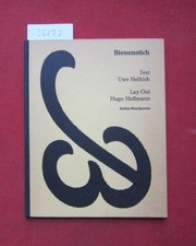 Bienenstich. Text Uwe Helfrich. Lay-Out Hugo Hoffmann. Atellier-Handpresse. Helf