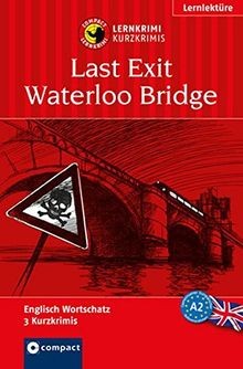 Last exit waterloo bridge - last,