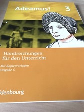 Adeamus 3. Ausgabe C. Handreichungen für den Unterricht.