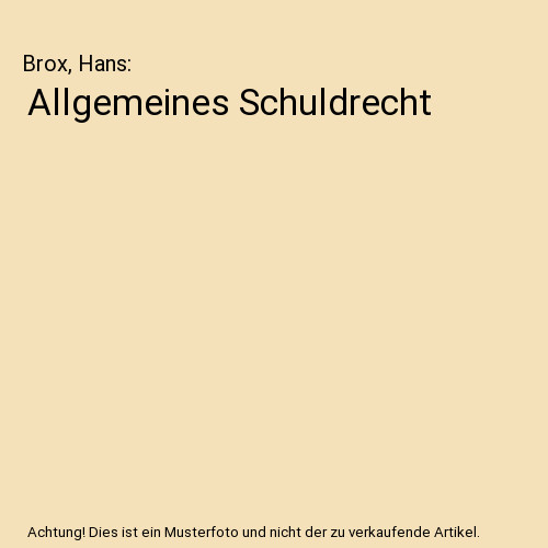 Allgemeines schuldrecht brox - schuldrecht,,