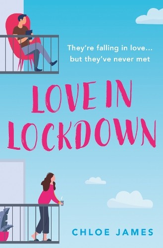 Chloe james love - james, lockdown