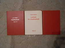 3 Orgel Bücher - Lehrbuch der Orgelbaukunst Band 1 + 2 + 3 - J.G. Töpfer = Smets