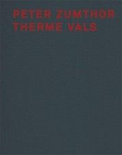 Peter Zumthor Therme Vals -