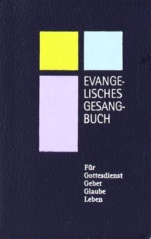 Evangelisches gesangbuch für - gesangbuch,